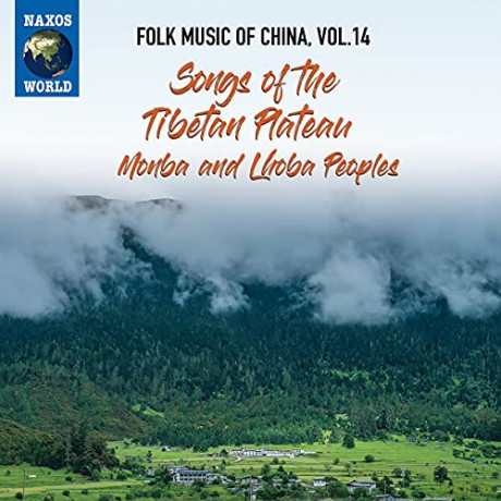 Folk Music Of China. Vol. 14 - Songs Of The Tibetan Plateau. Monba And Lhoba Peoples [CD]