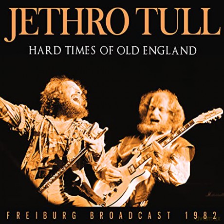 Jethro Tull: Hard Times Of Old England [CD]