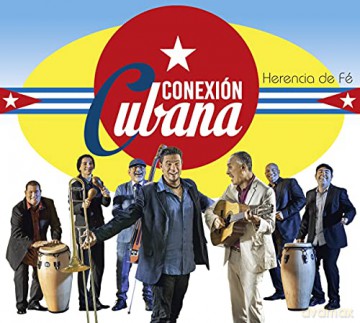 Conexion Cubana: Herencia De Fe [CD]