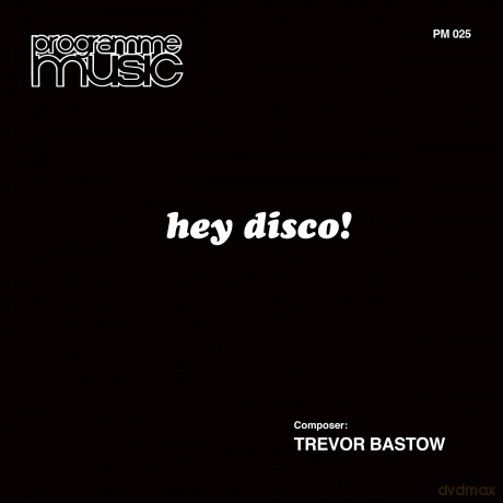 Trevor Bastow: Hey Disco! [CD]