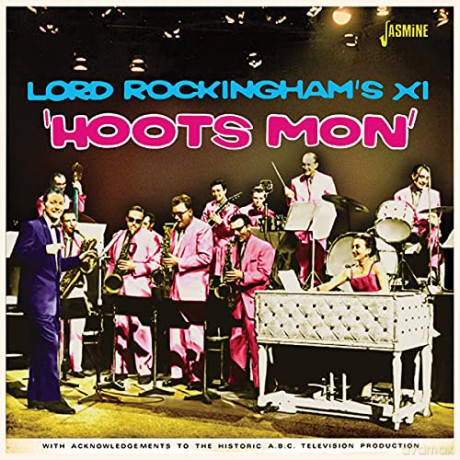 Lord Rockingham'S Xi: Hoots Mon [CD]