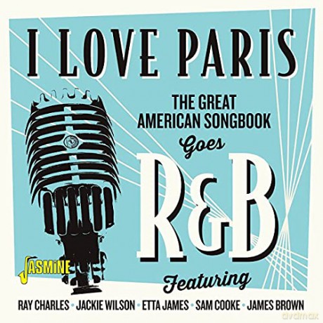 I Love Paris - The Great American Songbook Goes R&B [CD]
