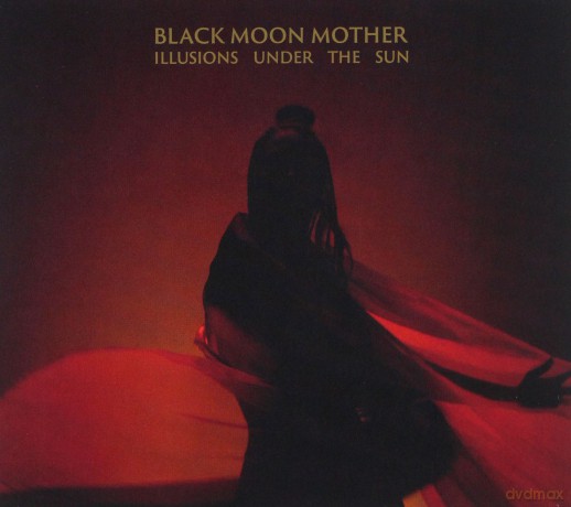 Black Moon Mother: Illusions Under The Sun [CD]
