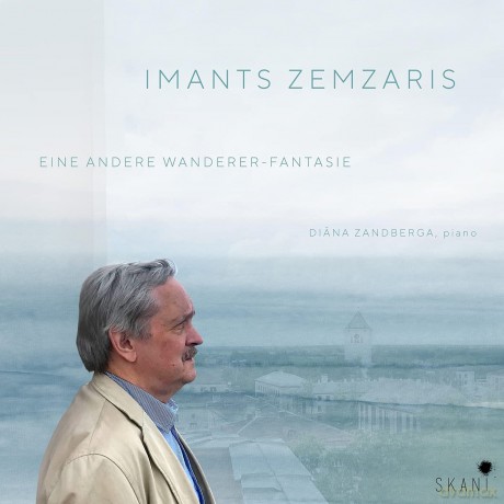 Diana Zandberga: Imants Zemzaris: Eine Andere Wanderer-Fantasie [CD]