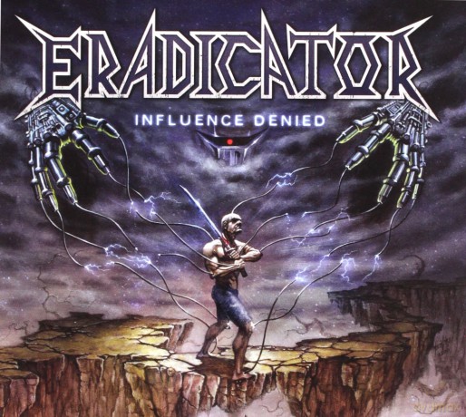 Eradicator: Influence Denied (digipack) [CD]