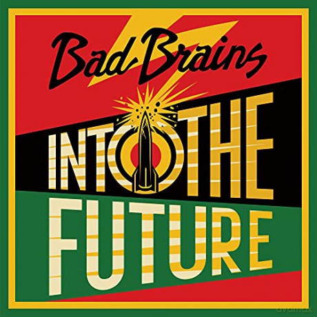 Bad Brains: Into The Future (Green/Yellow/Red Splatter) [Winyl]
