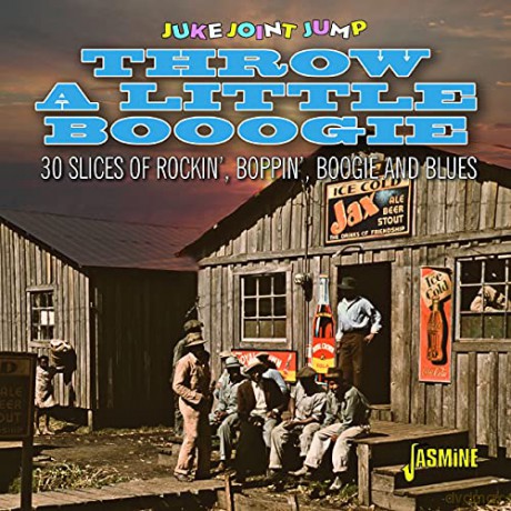Juke Joint Jump - Throw A Little Boogie - 30 Slices Of Rockin'. Boppin'. Boogie And Blues [CD]