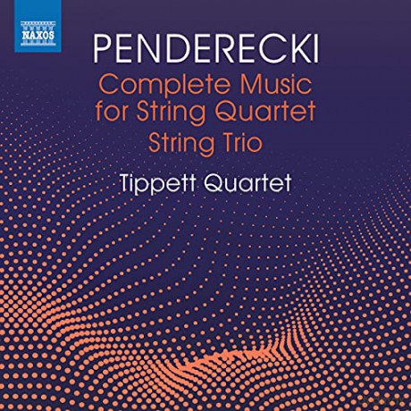 Tippett Quartet: Krysztof Penderecki:Complete Music For String Quartet And String Trio [CD]