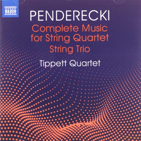 Tippett Quartet: Krysztof Penderecki:Complete Music For String Quartet And String Trio [CD]