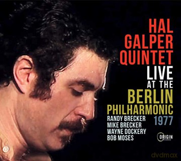 Hal Galper Quintet: Live At The Berlin Philharmonic. 1977 [2CD]
