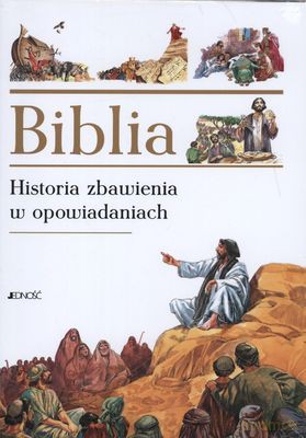 Biblia Historia Zbawienia Opowiedziana W Opowiadaniach (twarda) [KSIĄŻKA]