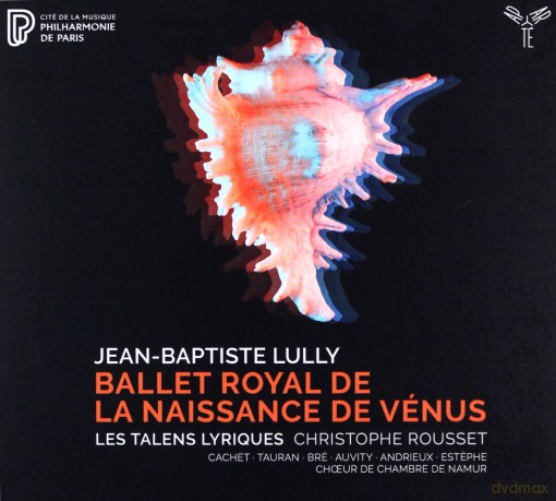 Lully: Ballet Royal De La Naissance De Venus Les Talens Lyriques Rousset Choeur De Chambre De Namur (digipack) [CD]