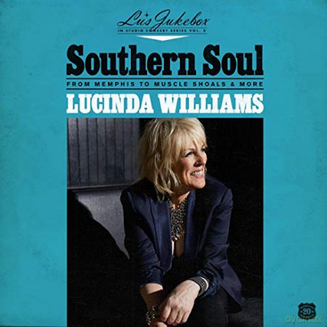 Lucinda Williams: Lu's Jukebox Vol. 2: Southern Soul: From Memphis To Muscle Shoals [CD]