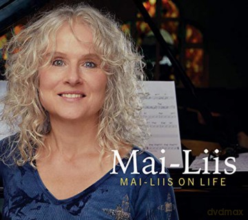 Mai-Liis: Mai-Liis On Life [CD]