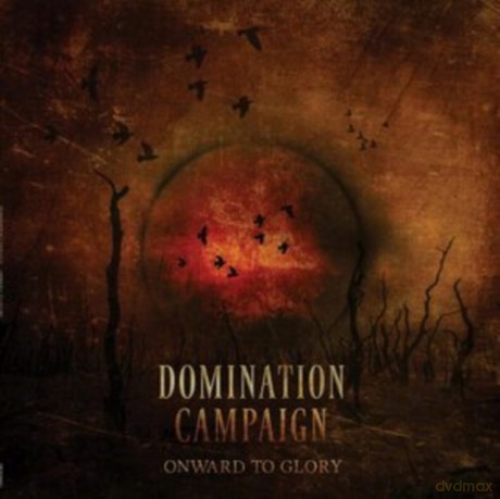 Domination Campaign: Onward To Glory [Winyl]