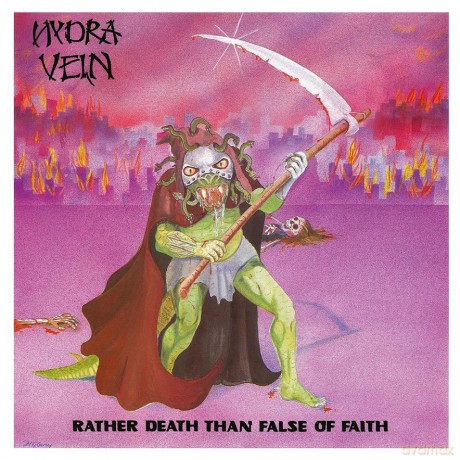 Hydra Vein: Rather Death Than False Of Faith [CD]