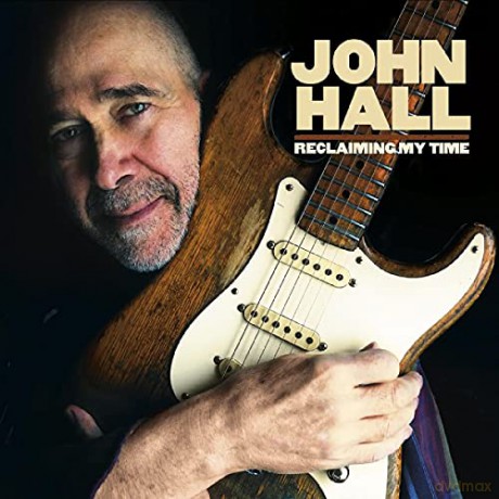 John Hall: Reclaiming My Time [CD]