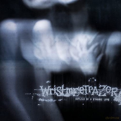 Wristmeetrazor: Replica Of A Strange Love [CD]