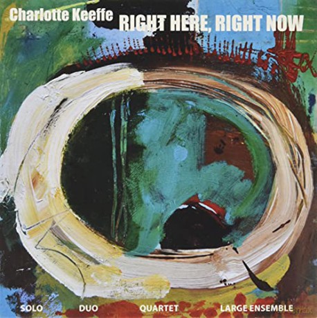 Charlotte Keeffe: Right Here. Right Now [CD]