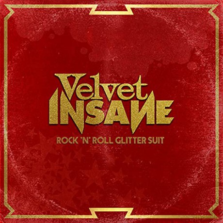 Velvet Insane: Rock N Roll Glitter Suit [CD]