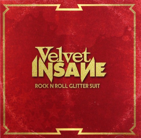 Velvet Insane: Rock N Roll Glitter Suit [CD]