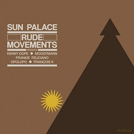 Sunpalace: Rude Movements - The Remixes [2xWinyl]