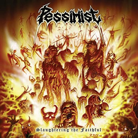 Pessimist: Slaughtering The Faithful [CD]