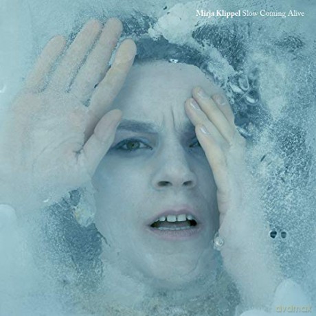 Mirja Klippel: Slow Coming Alive [Winyl]