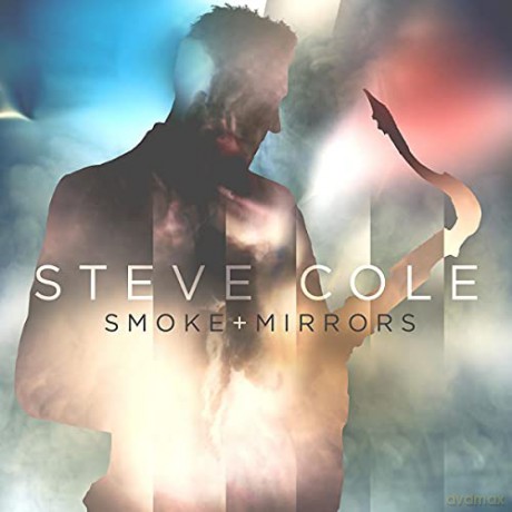Steve Cole: Smoke And Mirrors [CD]