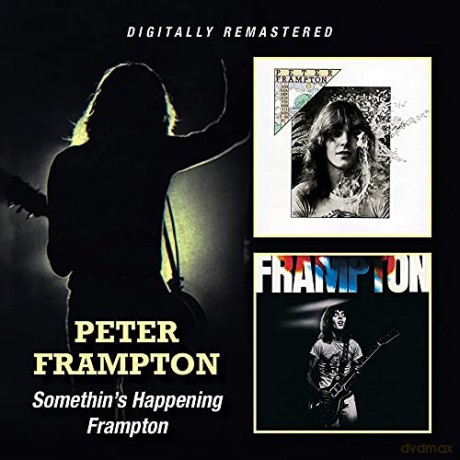 Peter Frampton: Somethin's Happening/Frampton [2CD]