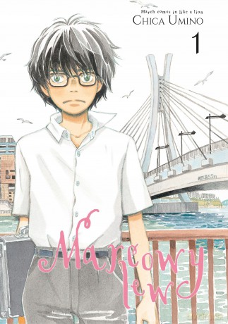 Marcowy lew (Tom 1) - Chica Umino [KOMIKS]