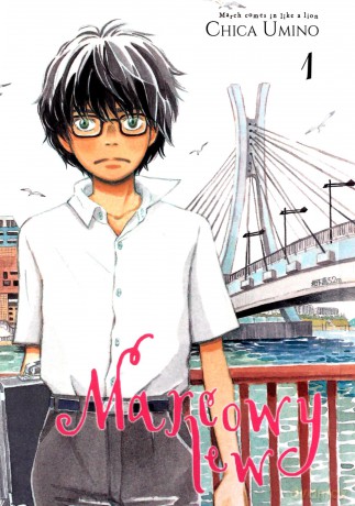 Marcowy lew (Tom 1) - Chica Umino [KOMIKS]