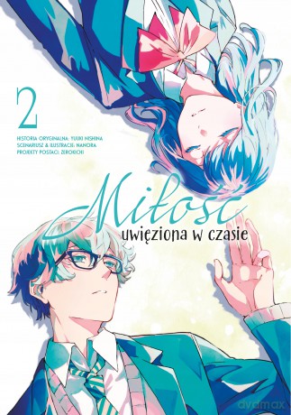 Miłość uwięziona w czasie (Tom 2) - Yuuki Nishina, Nanora [KOMIKS]