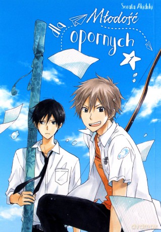 Młodość dla opornych (Tom 1) - Sorata Akizuki [KOMIKS]