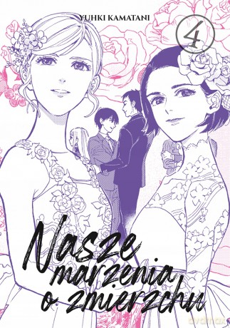 Nasze marzenia o zmierzchu (Tom 4) - Yuki Kamatani [KOMIKS]