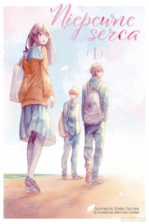 Niepewne serca (Tom 1) - Meguru Izawa, Tohru Tagura [KOMIKS]