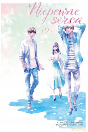 Niepewne serca (Tom 2) - Meguru Izawa, Tohru Tagura [KOMIKS]