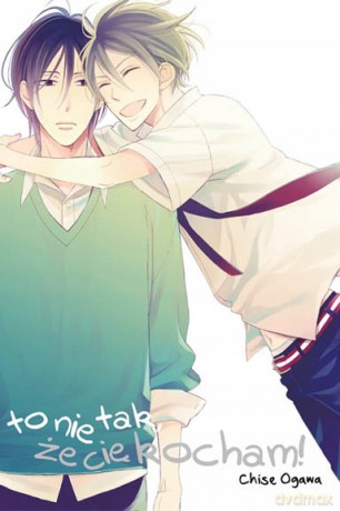 To nie tak, że cię kocham! - Chise Ogawa [KOMIKS]