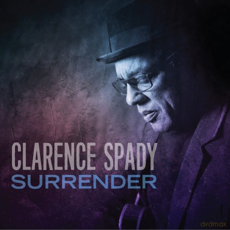 Clarence Spady: Surrender [CD]