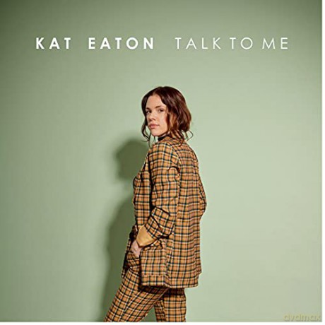 Kat Eaton: Talk To Me [CD]