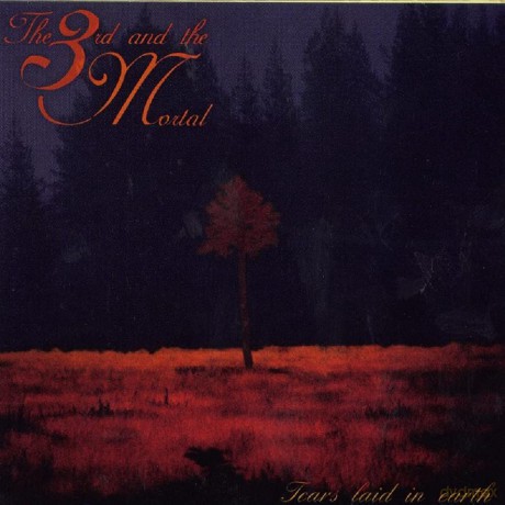 The 3Rd And The Mortal: Tears Laid In Earth [CD]