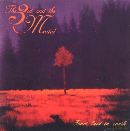 The 3Rd And The Mortal: Tears Laid In Earth [CD]