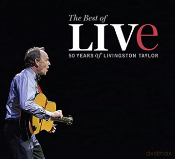 Livingston Taylor: The Best Of Live: 50 Years Of Livingston Taylor [CD]