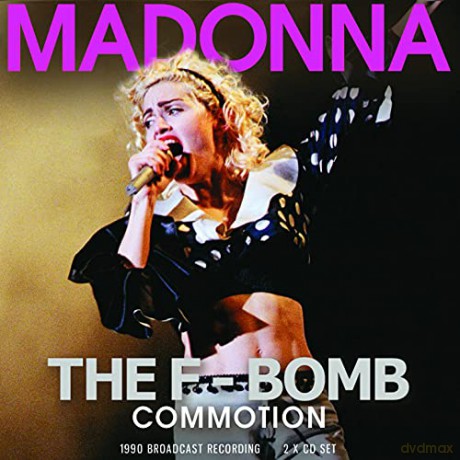 Madonna: The F-Bomb Commotion [2CD]