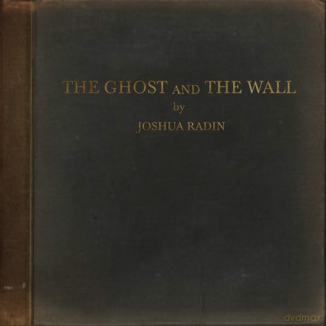 Joshua Radin: The Ghost And The Wall [CD]