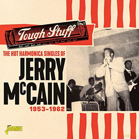Jerry Mccain: The Hot Harmonica Singles Of Jerry Mccain Tough Stuff 1953-1962 [CD]