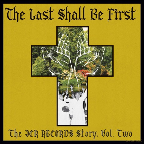 The Last Shall Be First: The Jcr Records Story. Volume 2 [Winyl]