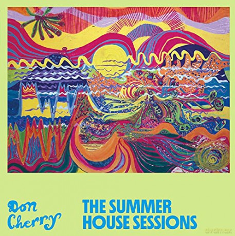 Don Cherry: The Summer House Sessions [2CD]