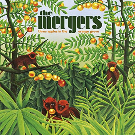 Mergers: Three Apples In The Orange Grove [CD]