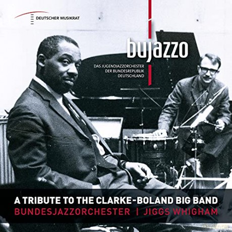 Bujazzo: Tribute To The Clarke - Boland Big Band [CD]